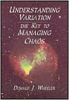 Understanding Variation: The Key to Managing Chaos, Second Edition