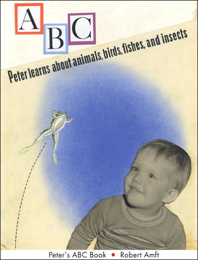 Peter's ABC Book: Peter Learns about Animals, Birds, Fishes, and Insects