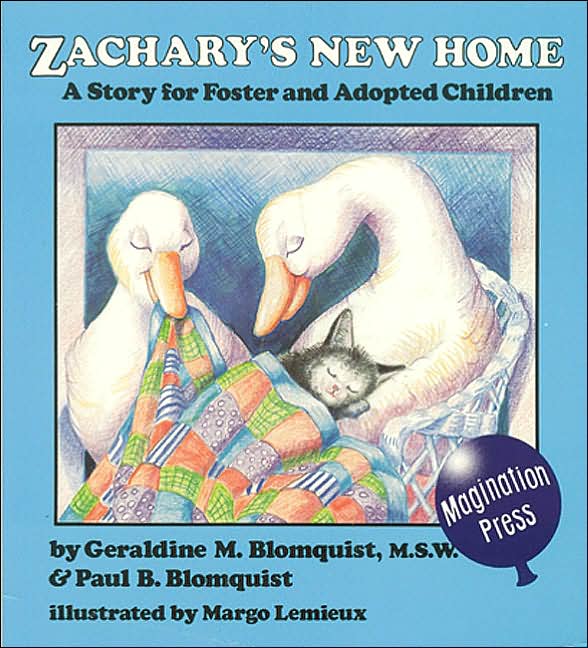 Zachary's New Home: A Story for Foster and Adopted Children