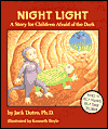 Night Light: A Story for Children Afraid of the Dark
