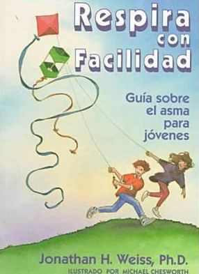 Respira Con Facilidad: Guia Sobre el Asma para Jovenes