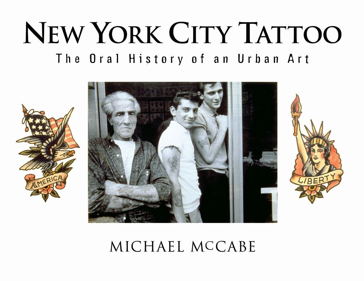New York City Tattoo: The Oral History of an Urban Art
