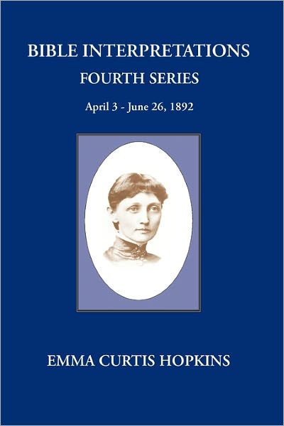Bible Interpretations Fourth Series