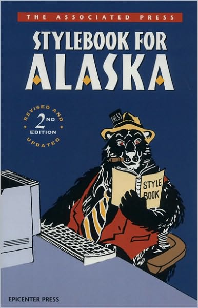 The Associated Press Stylebook for Alaska