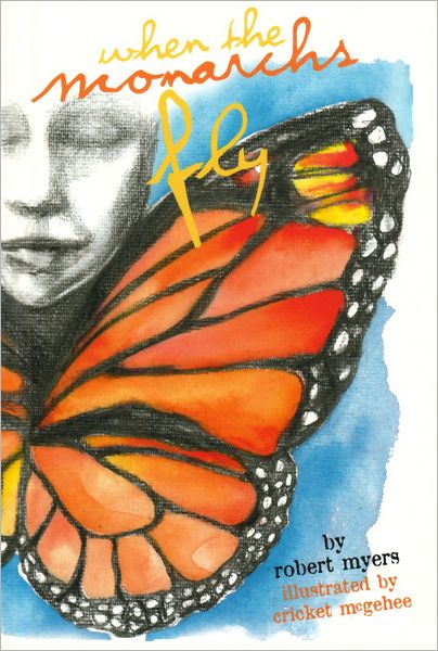When the Monarchs Fly