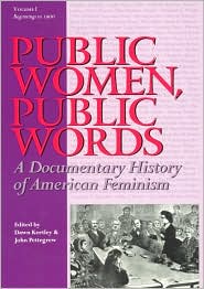 Public Women, Public Words: A Documentary History of American Feminism