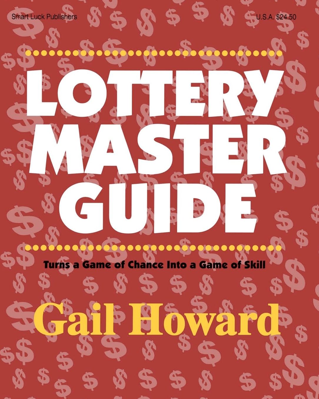 Lottery Master Guide: Turns a Game of Chance into a Game of Skill
