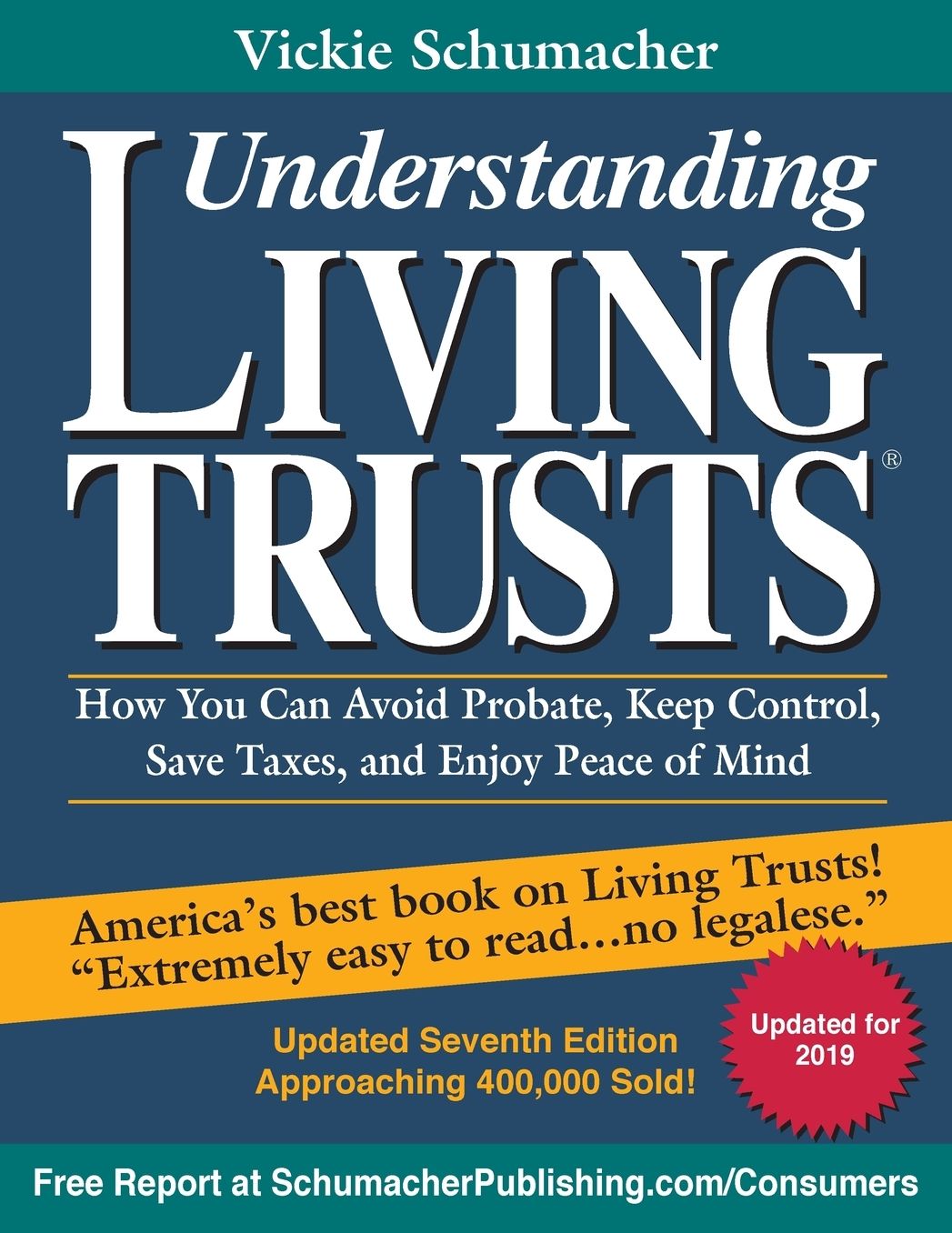 Understanding Living Trusts : How You Can Avoid Probate, Keep Control, Save Taxes, and Enjoy Peace of Mind