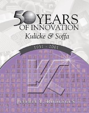 The Legend of Kulicke and Soffa