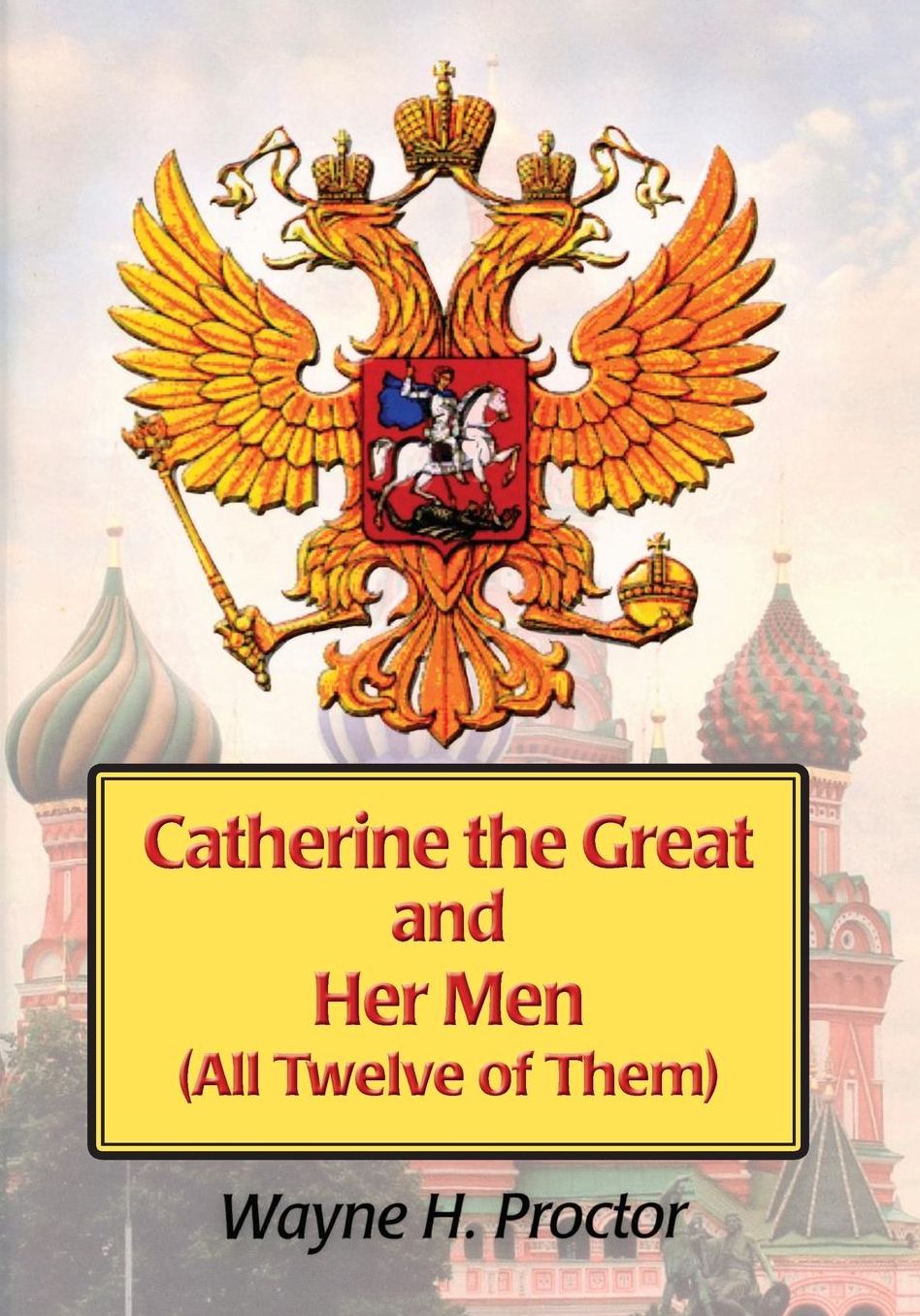 Catherine the Great and Her Men