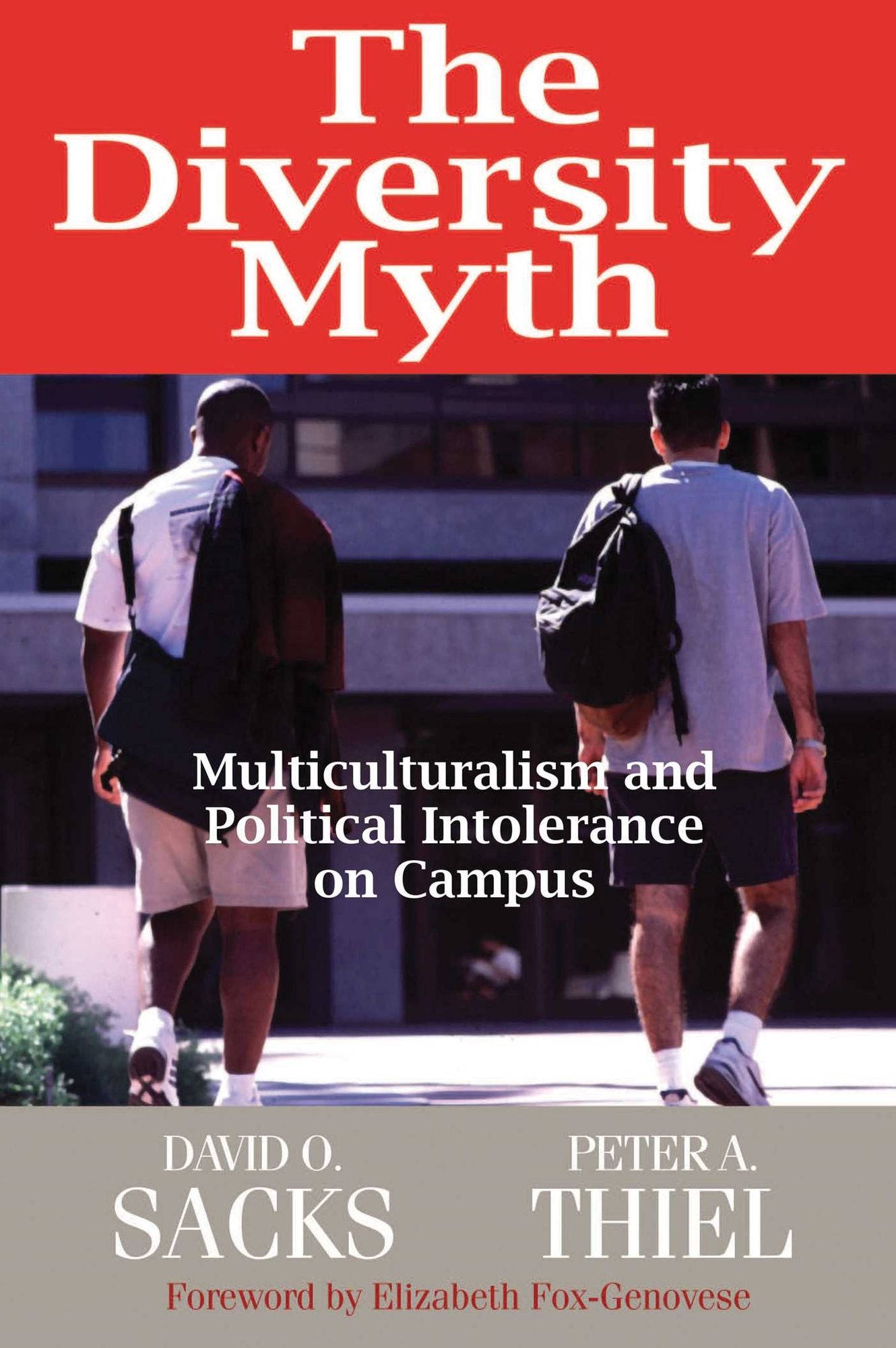 The Diversity Myth: Multiculturalism and the Political Intolerance on Campus