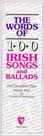 Words of 100 Irish Songs and Ballads