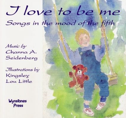 I Love to Be Me: Songs in the Mood of the Fifth