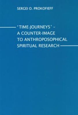 "time-Journeys": A Counter-Image to Anthroposophical Spiritual Research