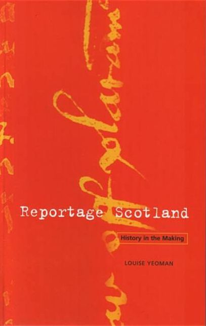 Reportage Scotland: History in the Making
