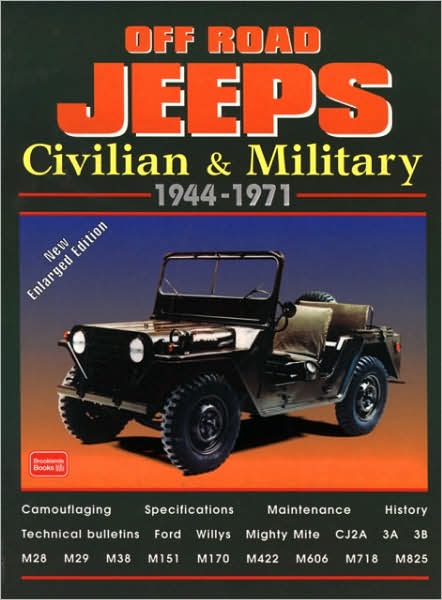 Off-Road Jeeps: Civilian & Military 1944-1971