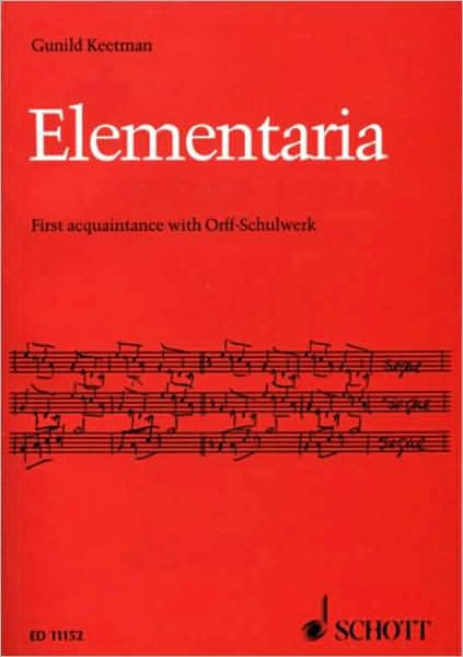 Elementaria: First Acquaintance with Orff-Schulwerk