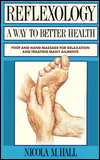 Reflexology: A Way to Better Health