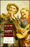 How to Be Happy