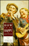 How to Be Happy
