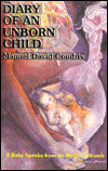 Diary of an Unborn Child: A Baby Speaks from Its Mother's Womb