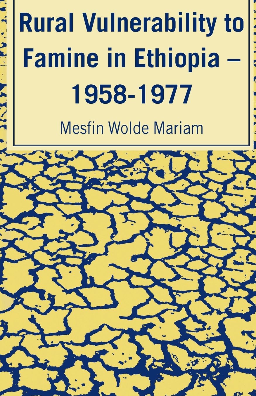 Rural Vulnerability to Famine in Ethiopia: 1958-1977