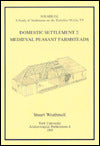 Domestic Settlement: Medieval Peasant Farmsteads