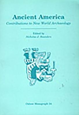 Ancient America: Contributions to New World Archaeology