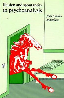 Illusion and Spontaneity in Psychoanalysis