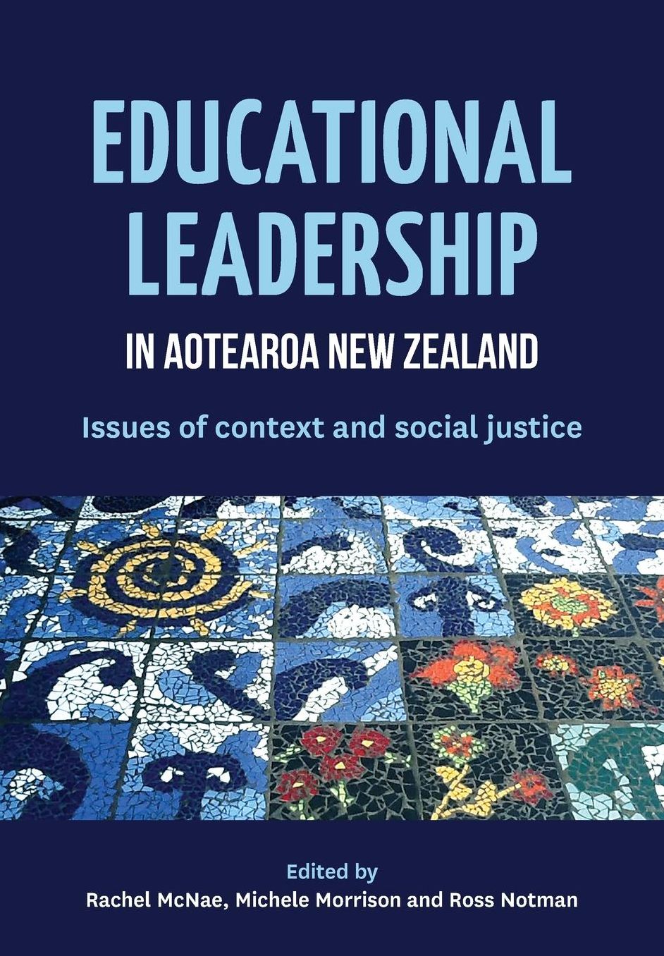 Educational leadership in Aotearoa New Zealand: Issues of context and social justice