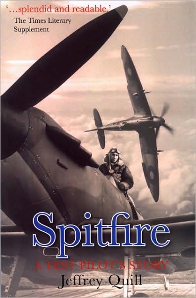 Spitfire -- A Test Pilot's Story