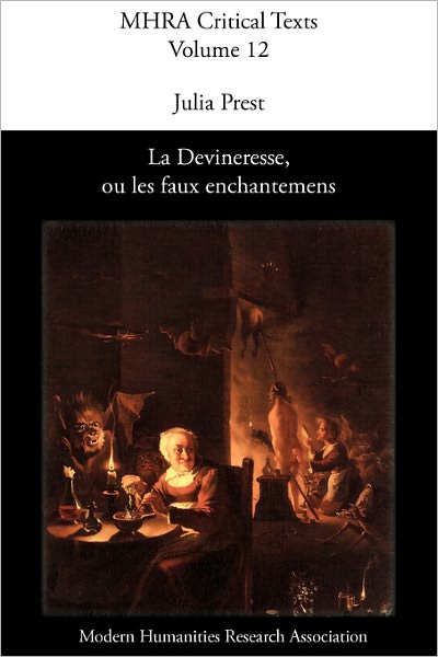 La Devineresse Ou Les Faux Enchantemens. By Jean Donneau De Vis And Thomas Corneille.