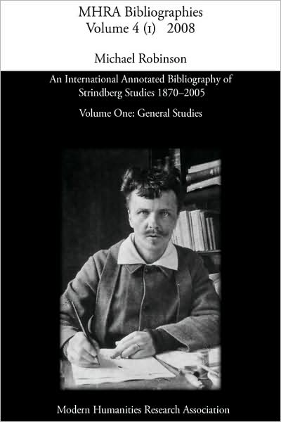 An International Annotated Bibliography Of Strindberg Studies 1870-2005