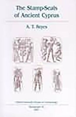 The Stamp-Seals of Ancient Cyprus