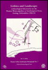 Lithics and Landscape: Archaeological Discoveries on the Thames Water Pipeline at Gatehampton Farm, Goring, Oxfordshire