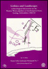 Lithics and Landscape: Archaeological Discoveries on the Thames Water Pipeline at Gatehampton Farm, Goring, Oxfordshire