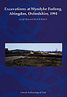 Excavations at Wyndyke Furlong, Abingdon, Oxfordshire