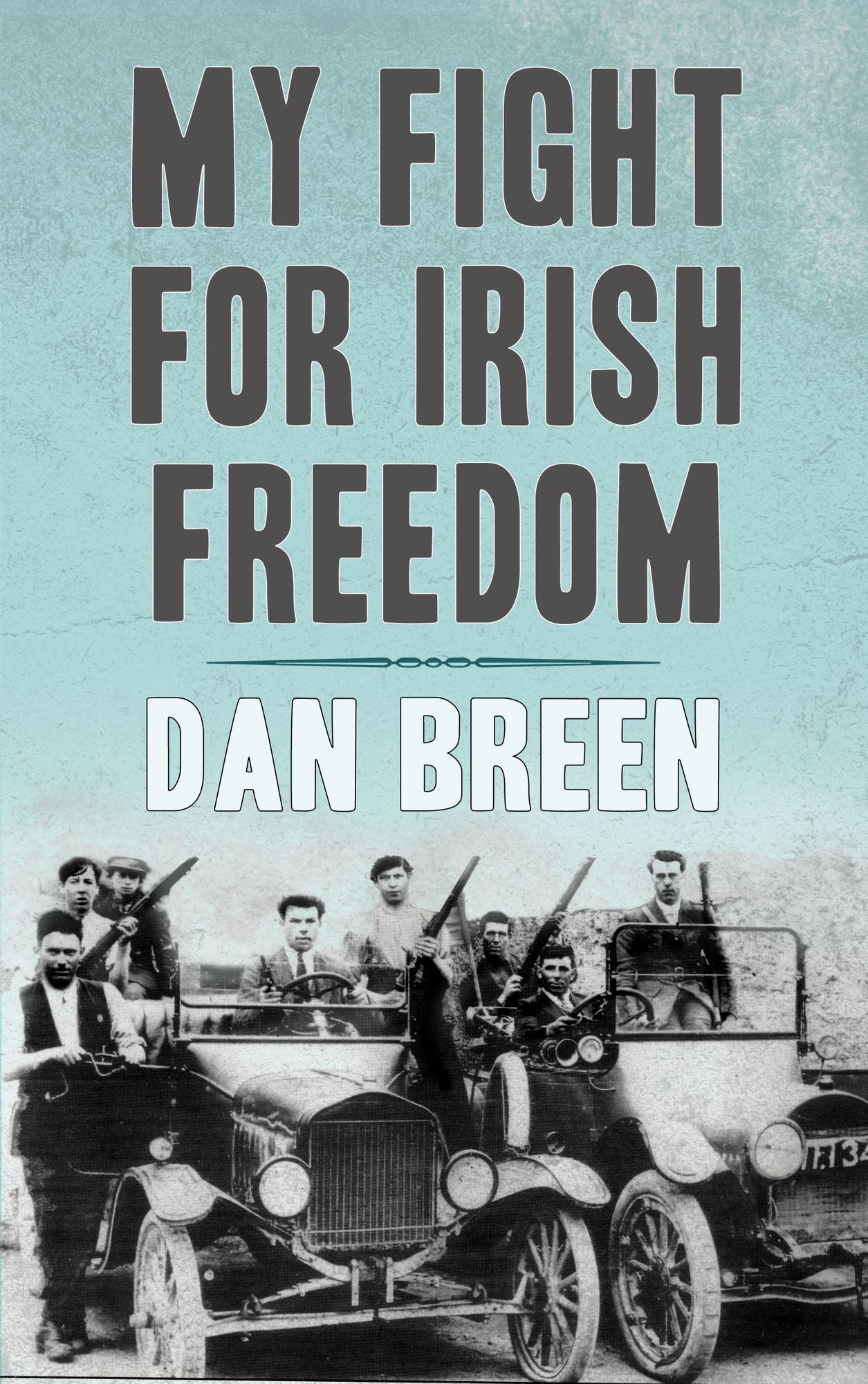 My Fight for Irish Freedom