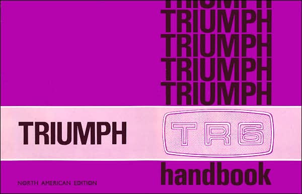 Triumph TR6 US Owner Hndbk
