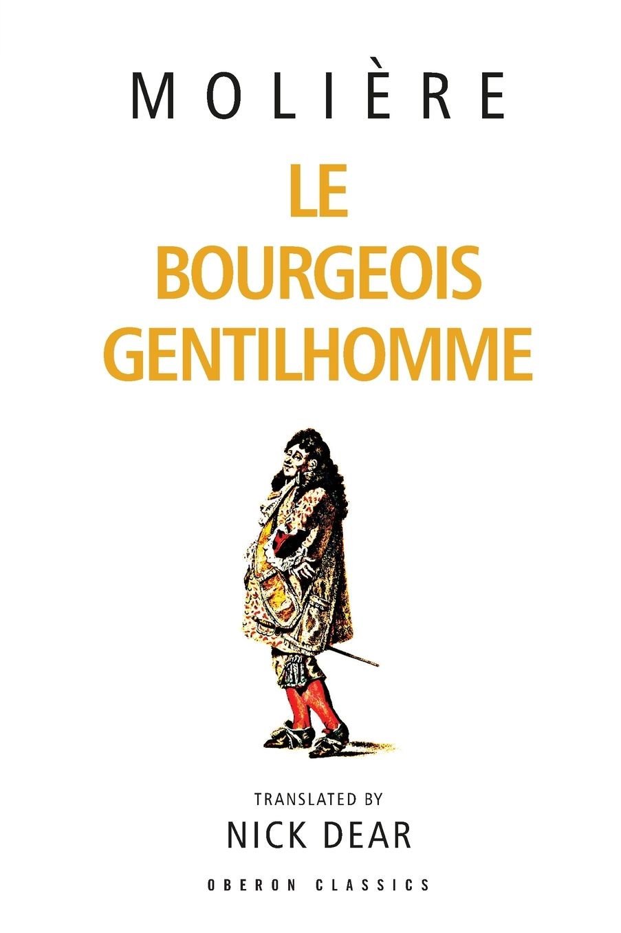 Bourgeois Gentilhomme: A New Version