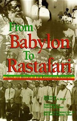 From Babylon to Rastafari: Origin and History of the Rastafarian Movement