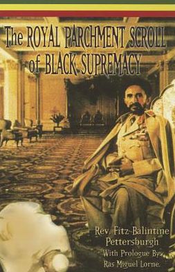 The Royal Parchment of Black Supremacy