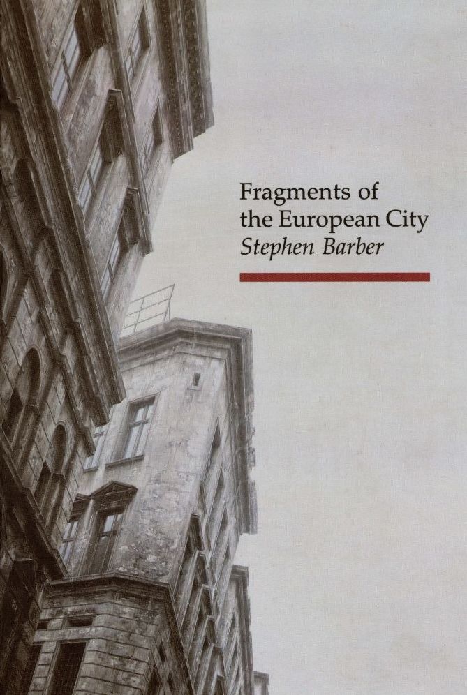 Fragments of the European City (Topographics Series)