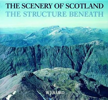 The Scenery of Scotland: The Structure Beneath