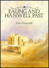 Ealing and Hanwell past: A Visual History of Ealing and Hanwell