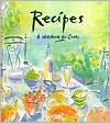 Recipes: A Notebook for Cooks