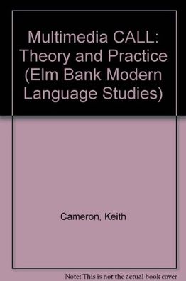 Multimedia CALL: Theory and Practice