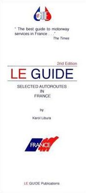 Le Guide Selected Autoroutes France