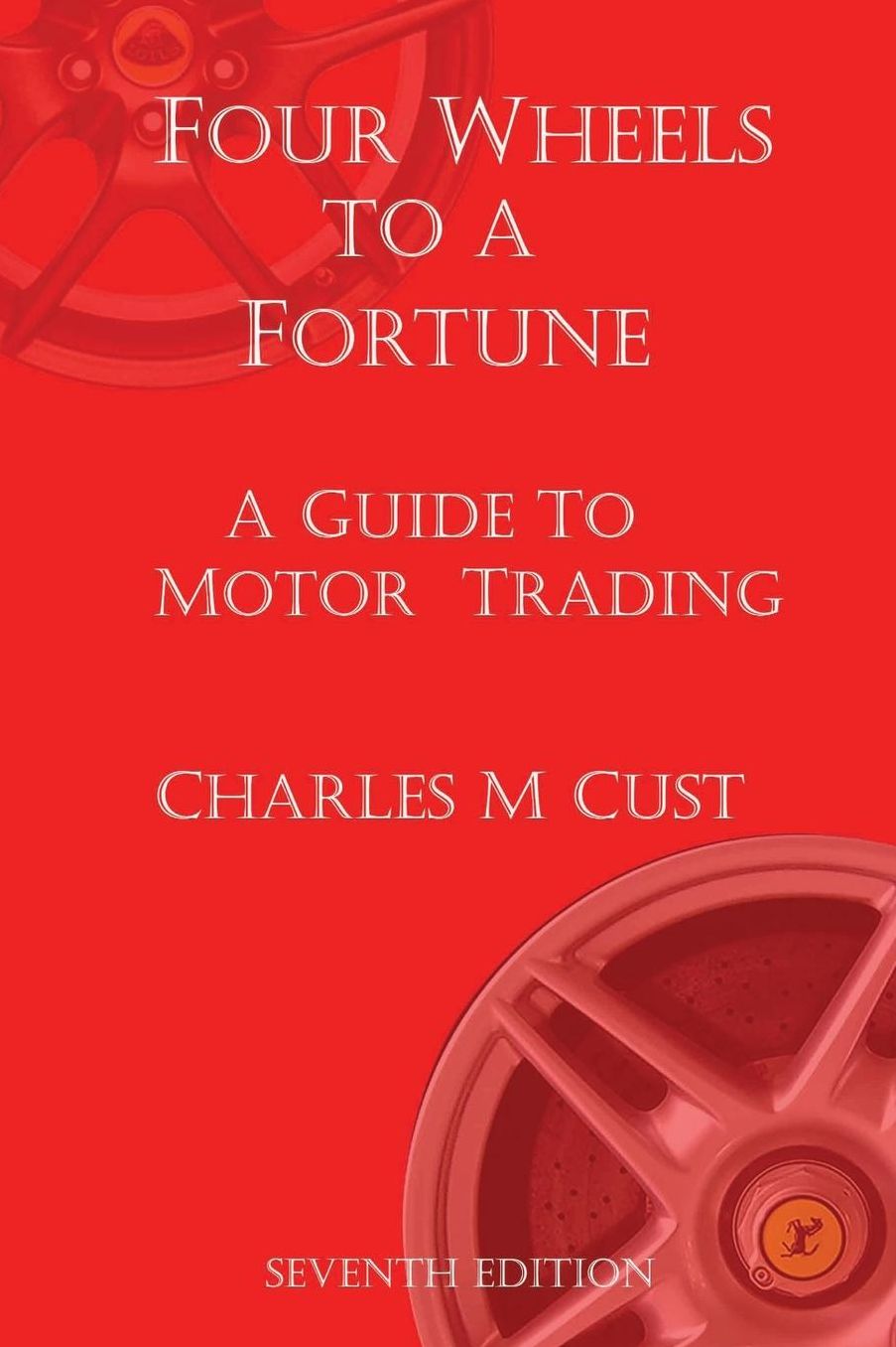 Four Wheels To A Fortune