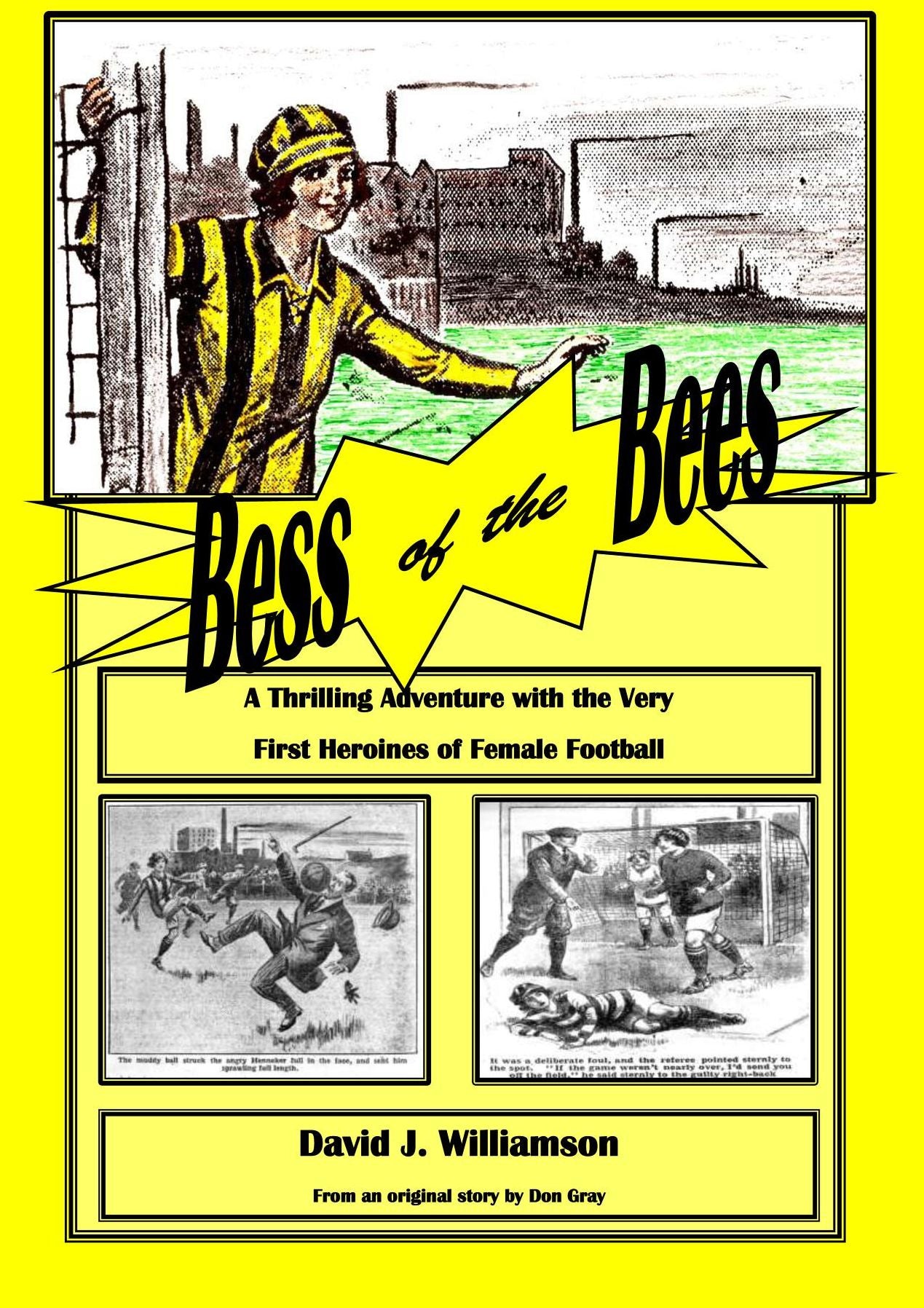 Bess of the Bees: A Thrilling Adventure with the Very First Female Football Heroines